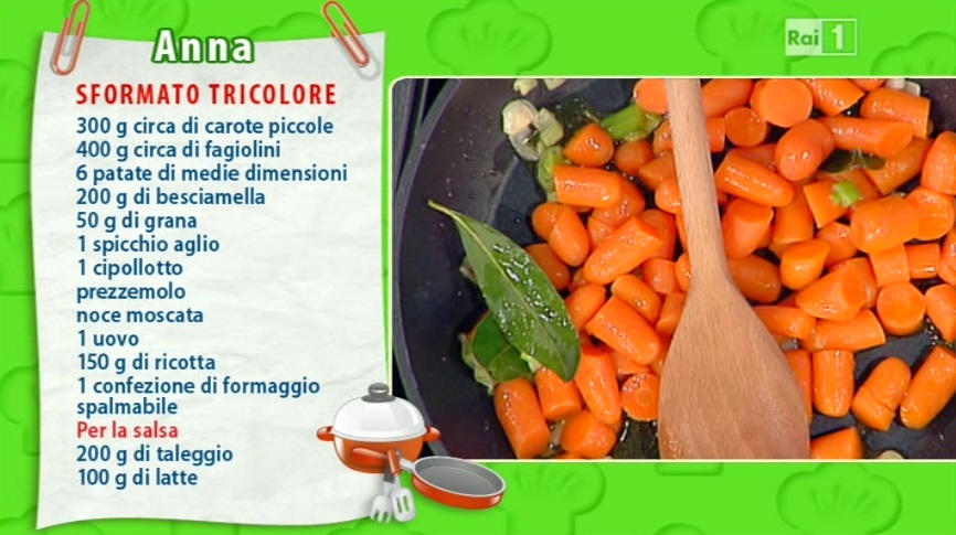 Le ricette della prova del cuoco: sformato tricolore di Anna Moroni.