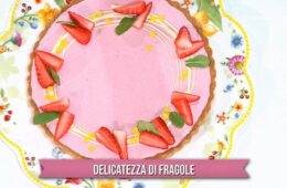crostata delicatezza di fragole di Natalia Cattelani