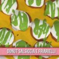 donut salsiccia e friarielli di David Fiordigiglio